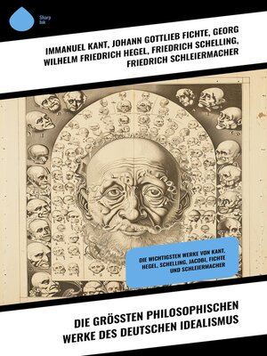 cover image of Die größten philosophischen Werke des Deutschen Idealismus